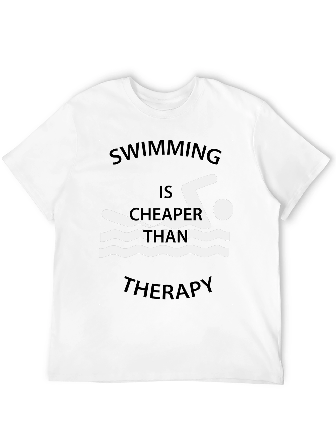 Swimming Cheaper Than Therapy Graphic T-Shirt