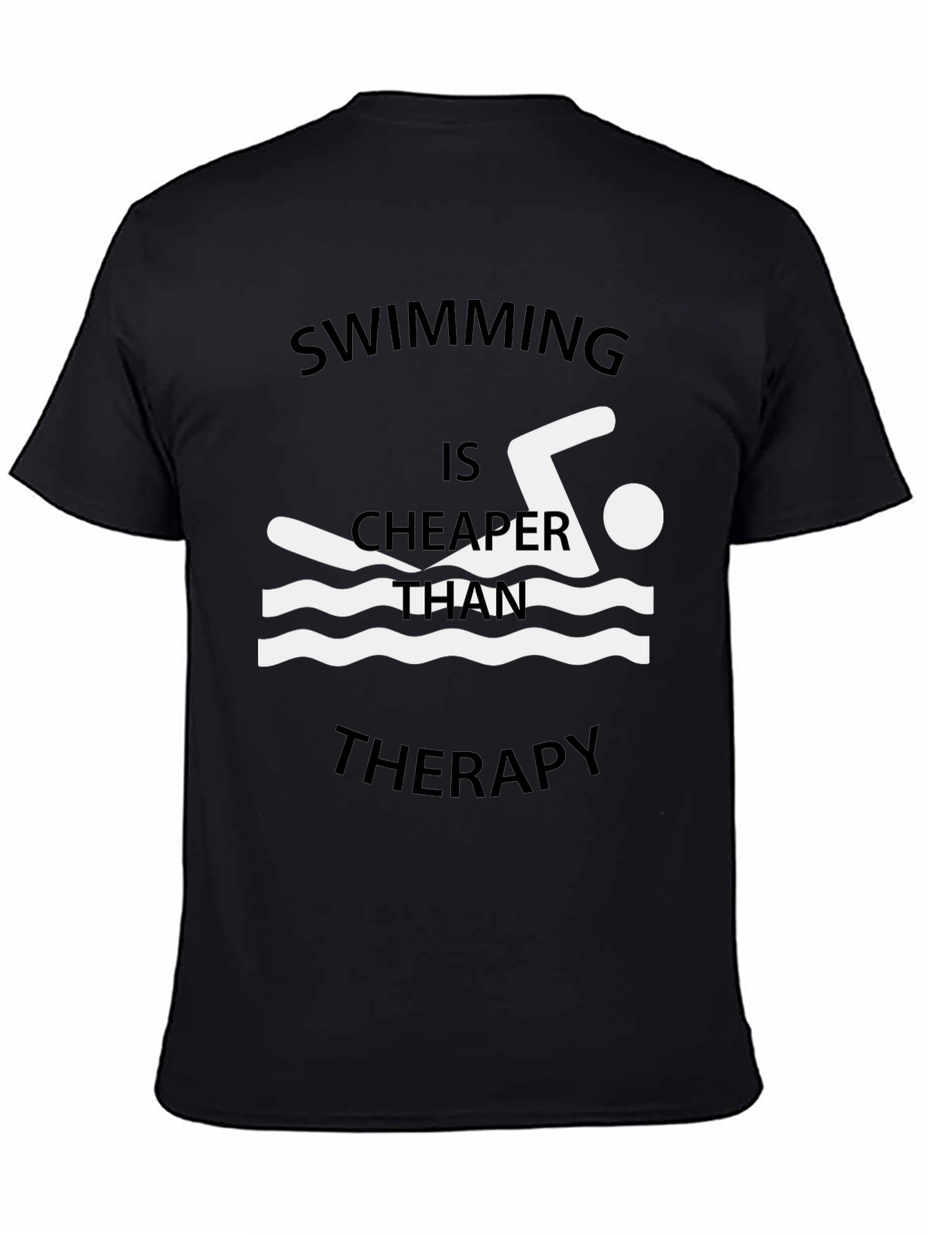 Swimming Cheaper Than Therapy Graphic T-Shirt