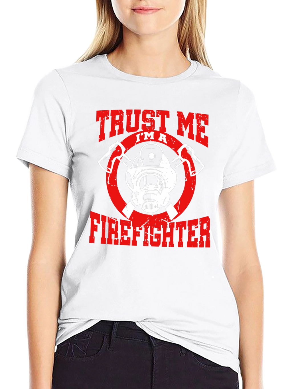 Trust Me Im A Firefighter Graphic T-Shirt