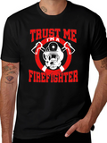 Trust Me Im A Firefighter Graphic T-Shirt