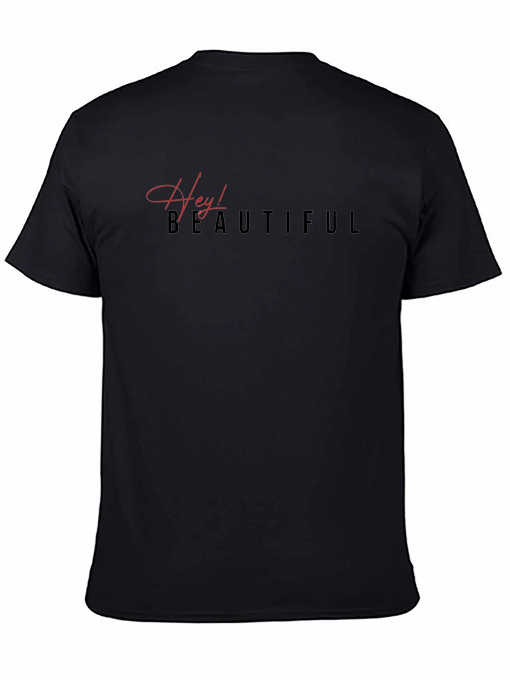 Hey! Beautiful Black Graphic T-Shirt