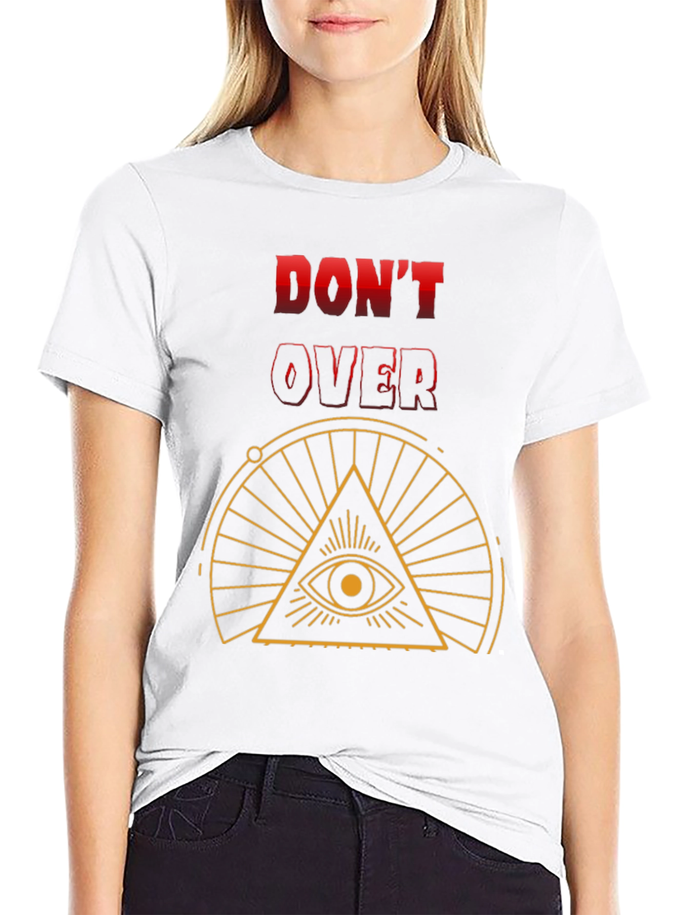 Dont Overthink T-Shirt - Eye Graphic