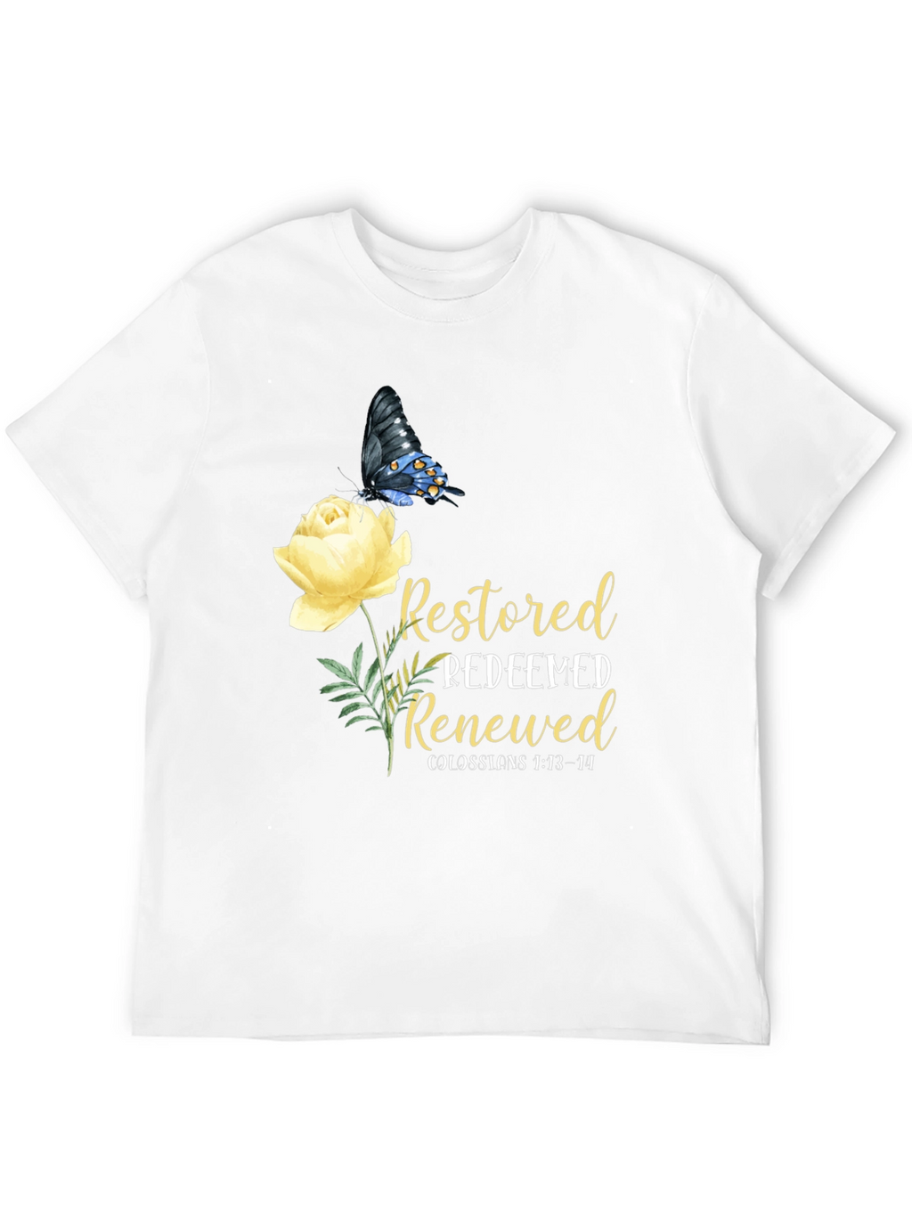 Restored Redeemed Renewed T-Shirt