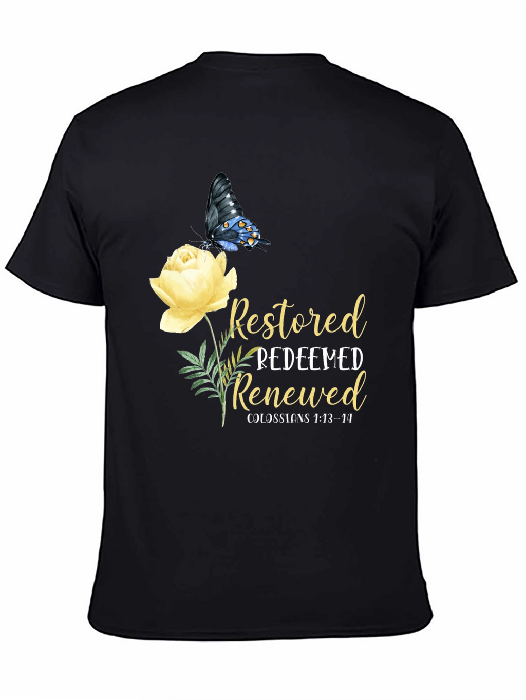 Restored Redeemed Renewed T-Shirt