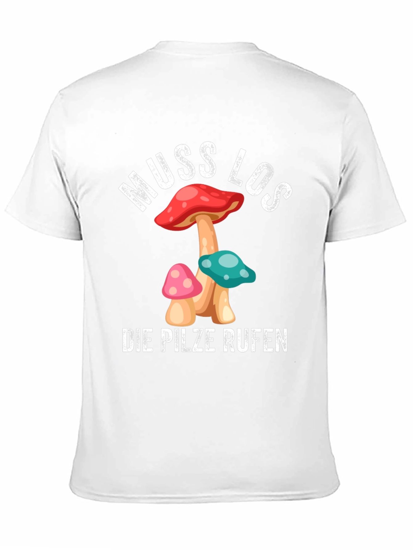 Muss Los Die Pilze Rufen Mushroom T-Shirt