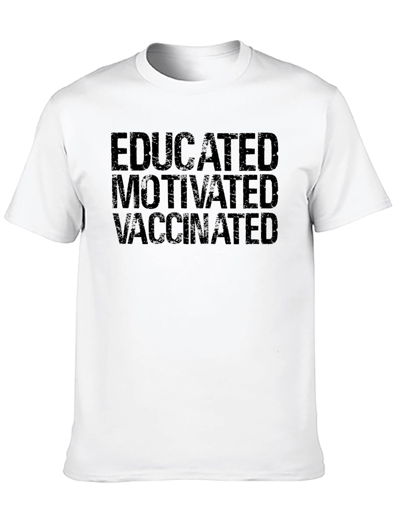 Educated Motivated Vaccinated T-Shirt