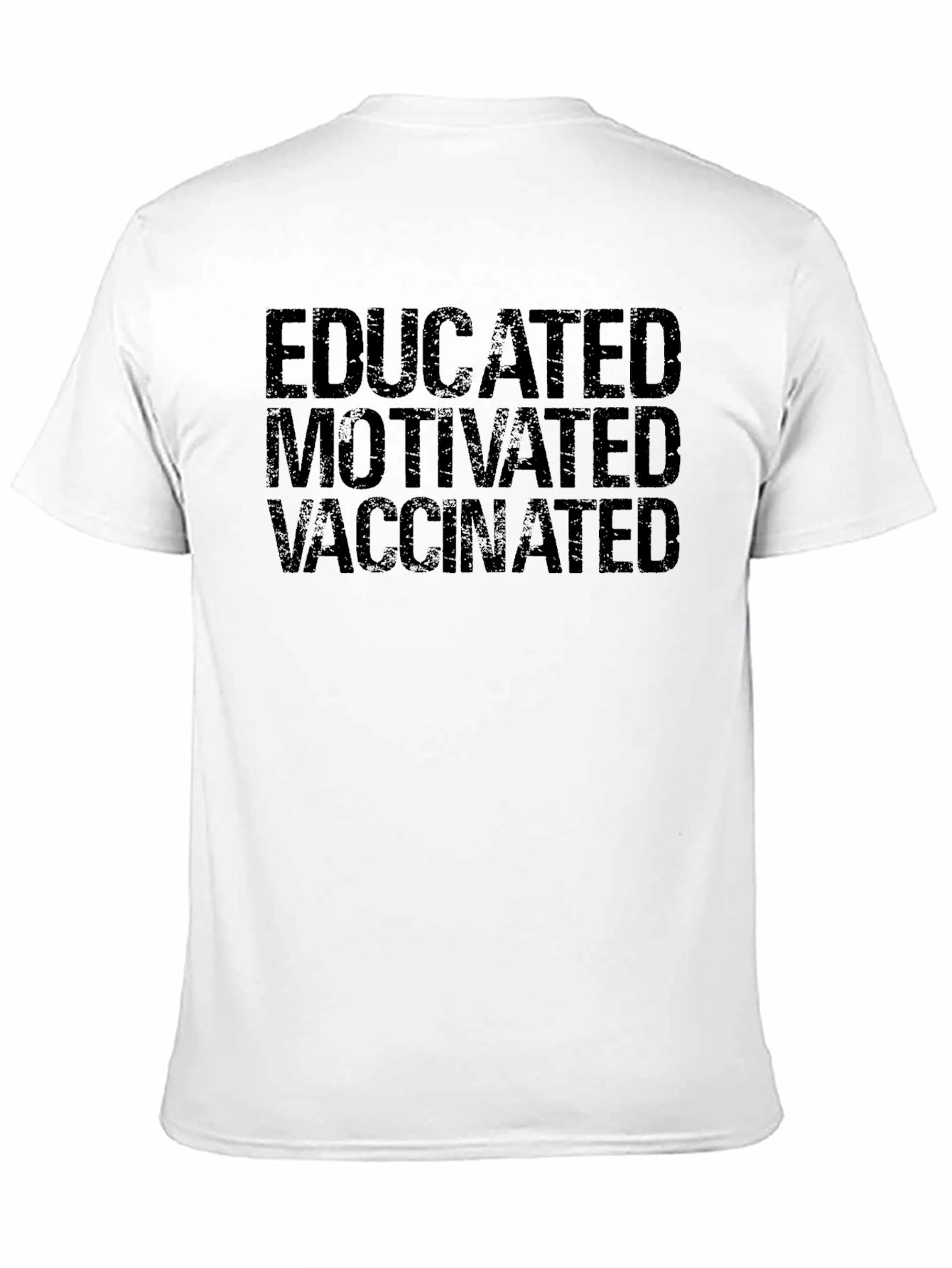 Educated Motivated Vaccinated T-Shirt
