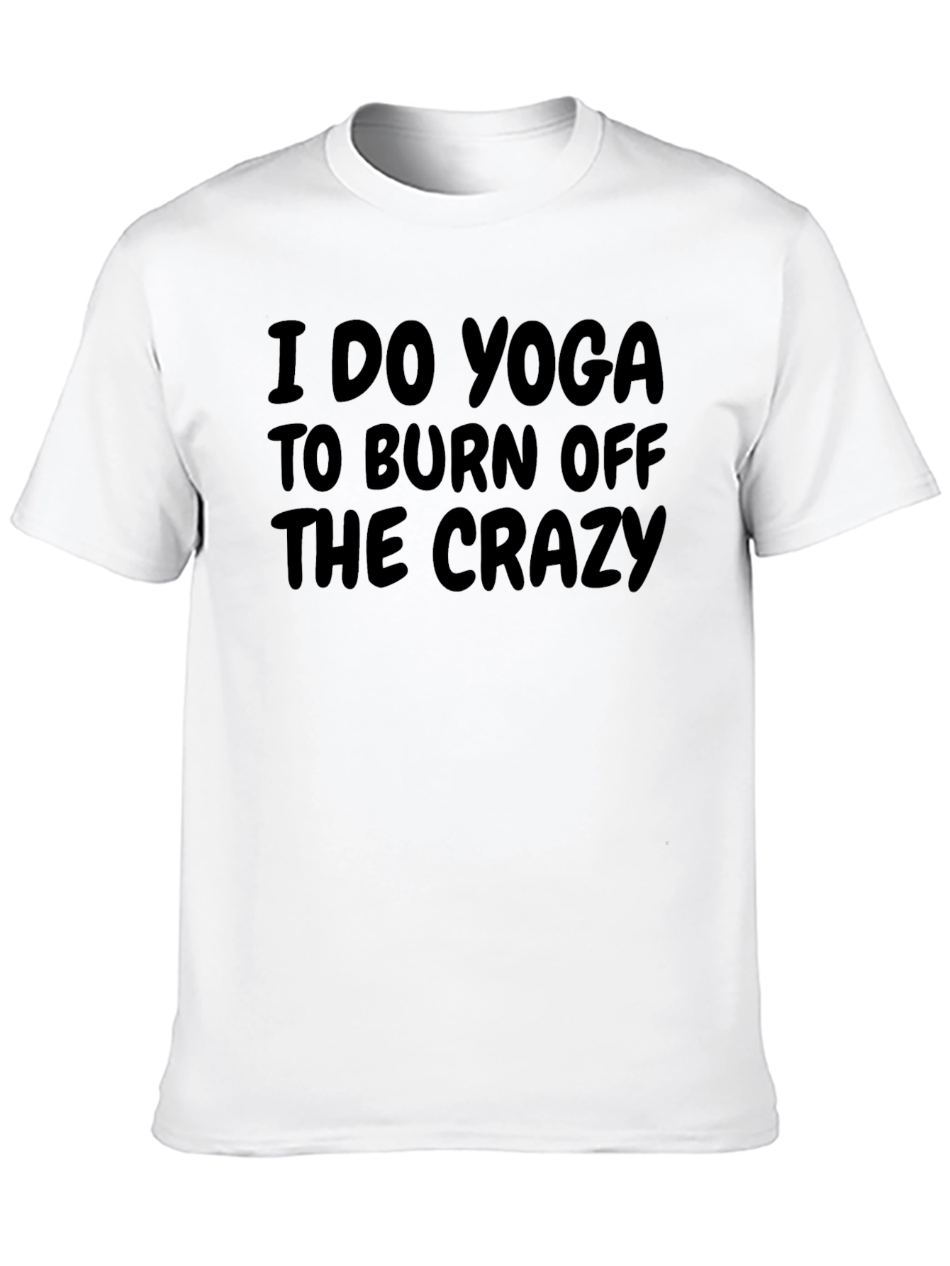 Yoga Crazy T-Shirt - Burn Off Stress