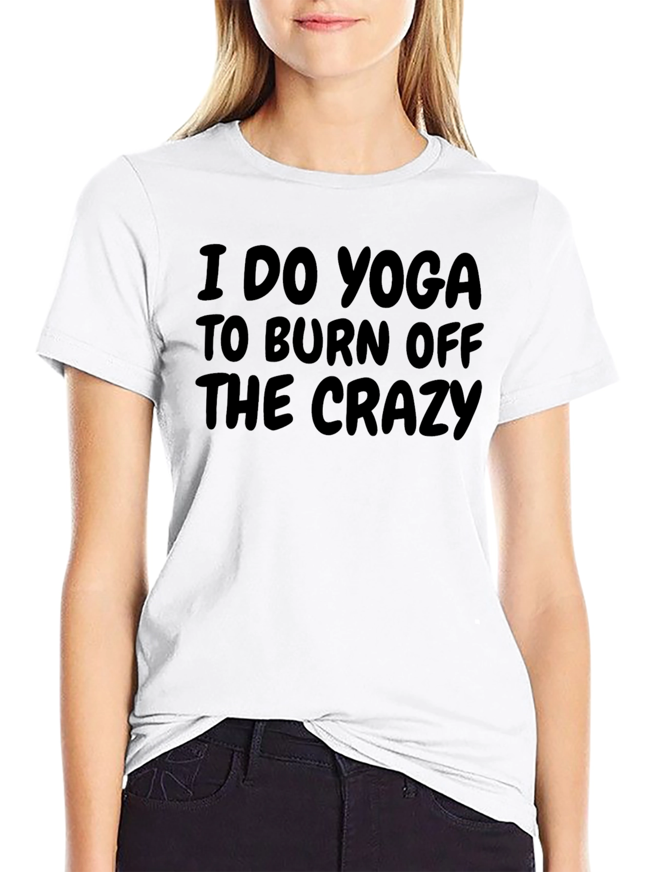 Yoga Crazy T-Shirt - Burn Off Stress