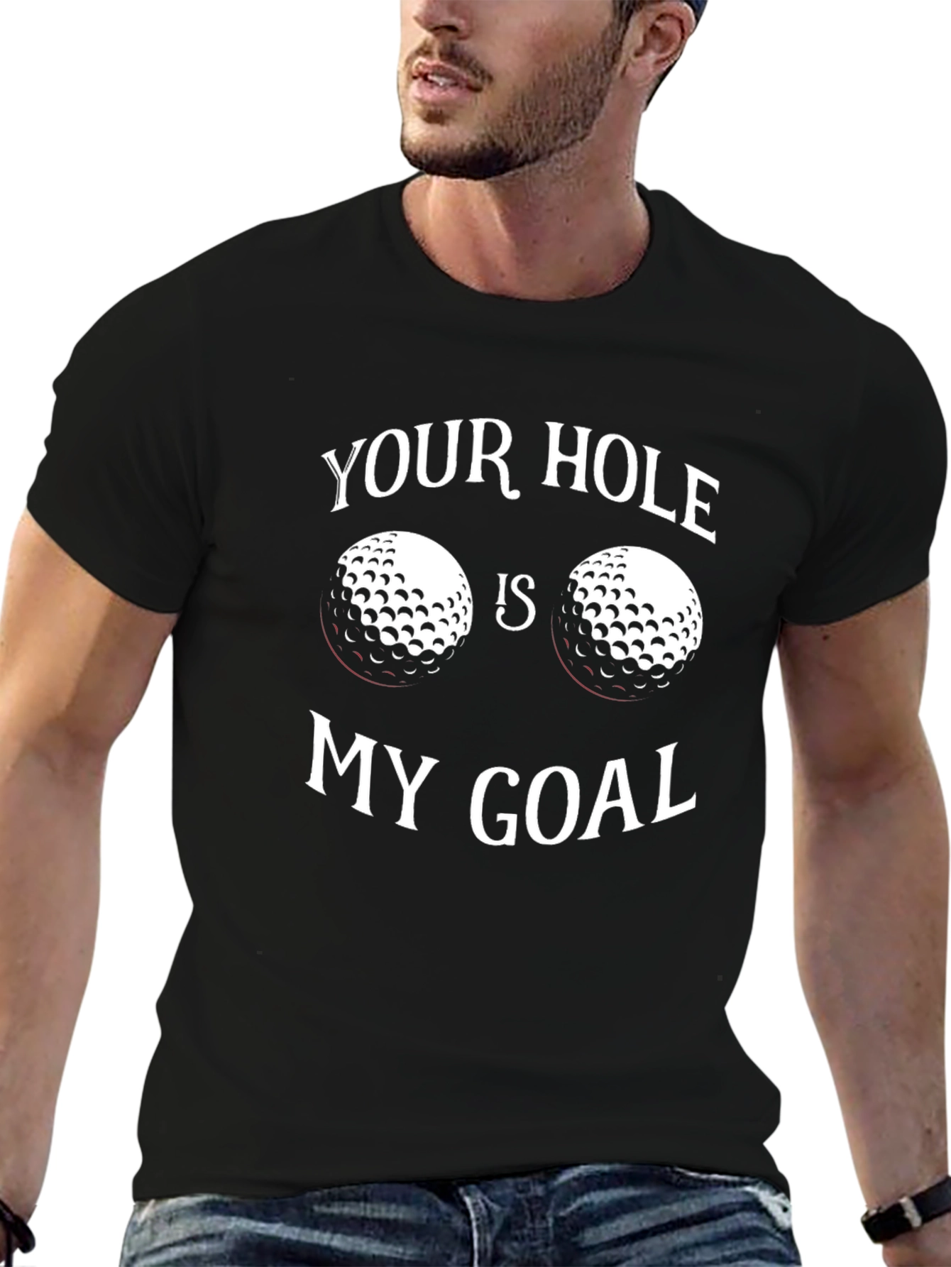 Your Hole Is My Goal Golf T-Shirt