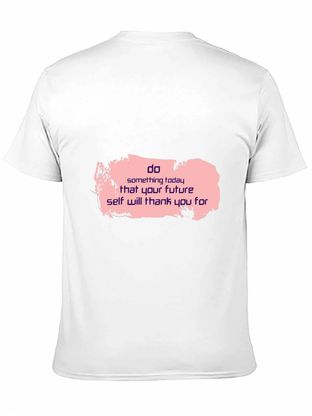 Motivational Black T-Shirt: Do Something Today Design