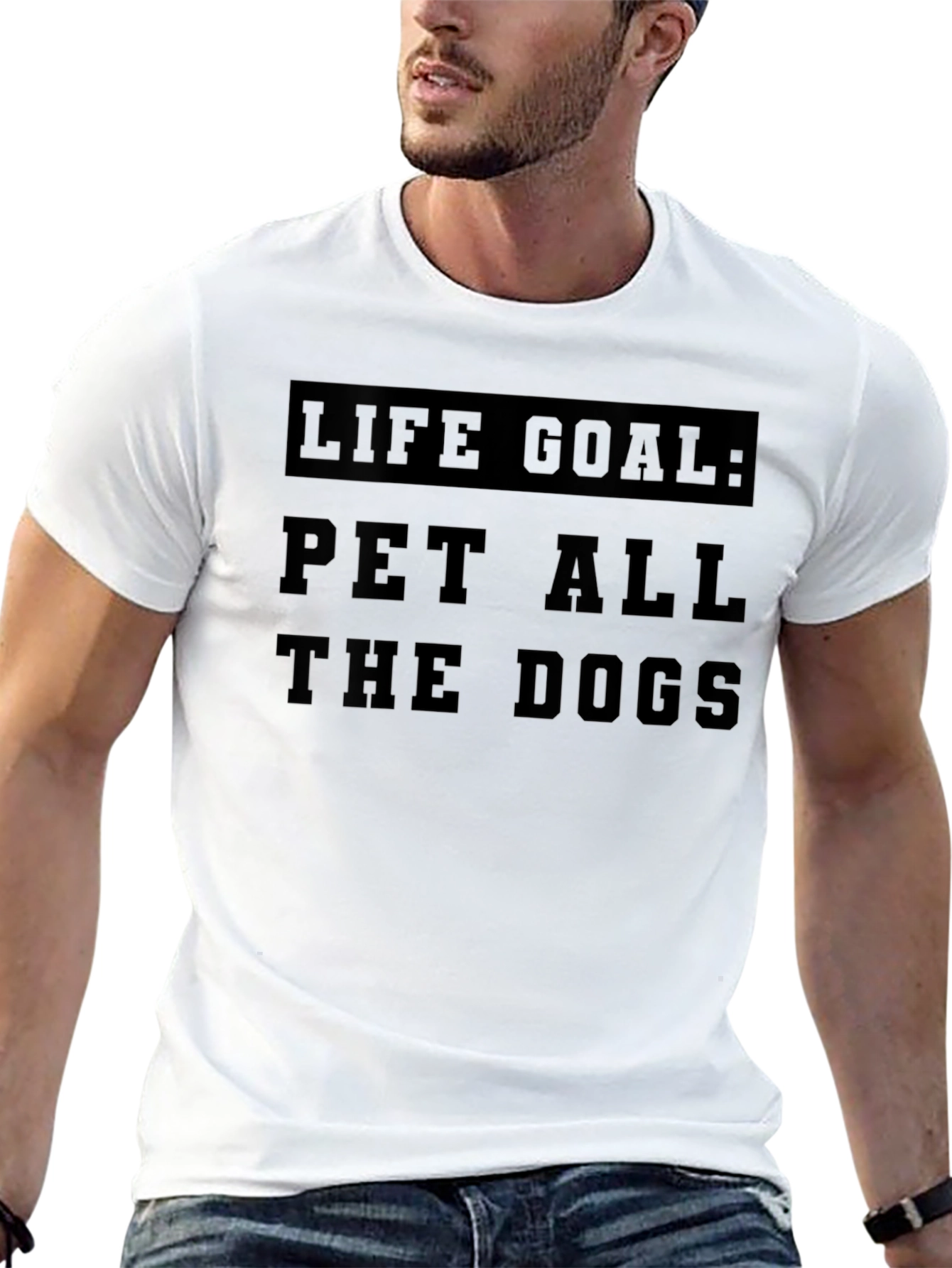 Life Goal: Pet All The Dogs T-Shirt