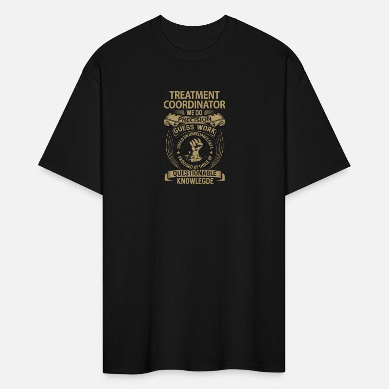 Treatment Coordinator T Shirt - We Do Precision Gi