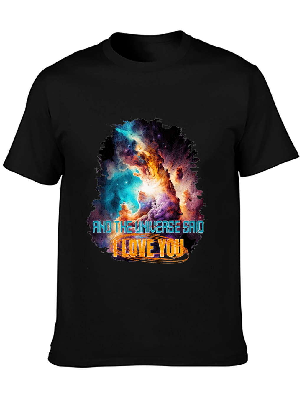Universe Said I Love You Graphic Tee
