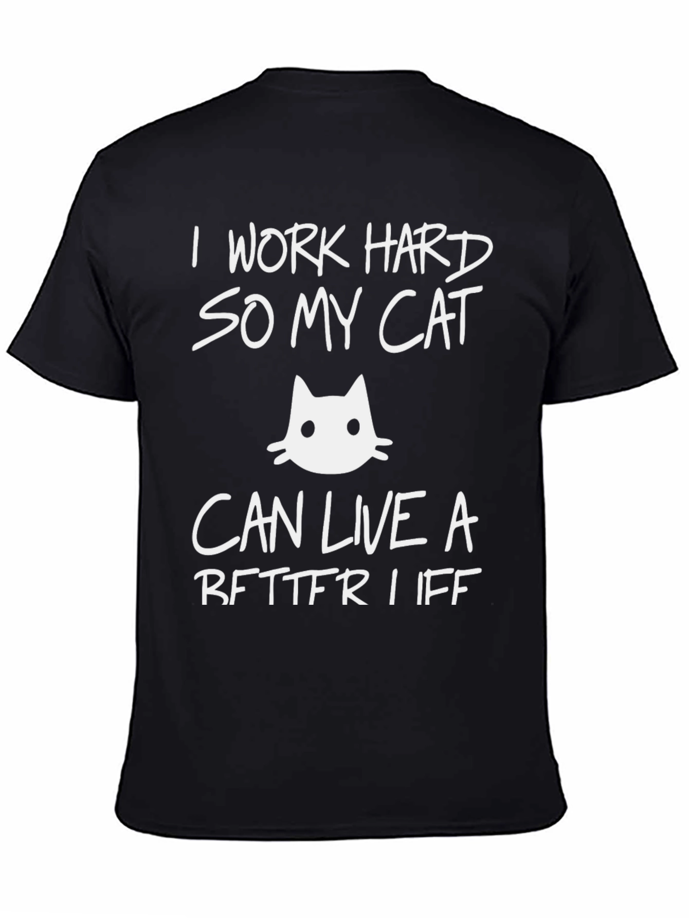 I Work Hard So My Cat Funny Graphic T-Shirt