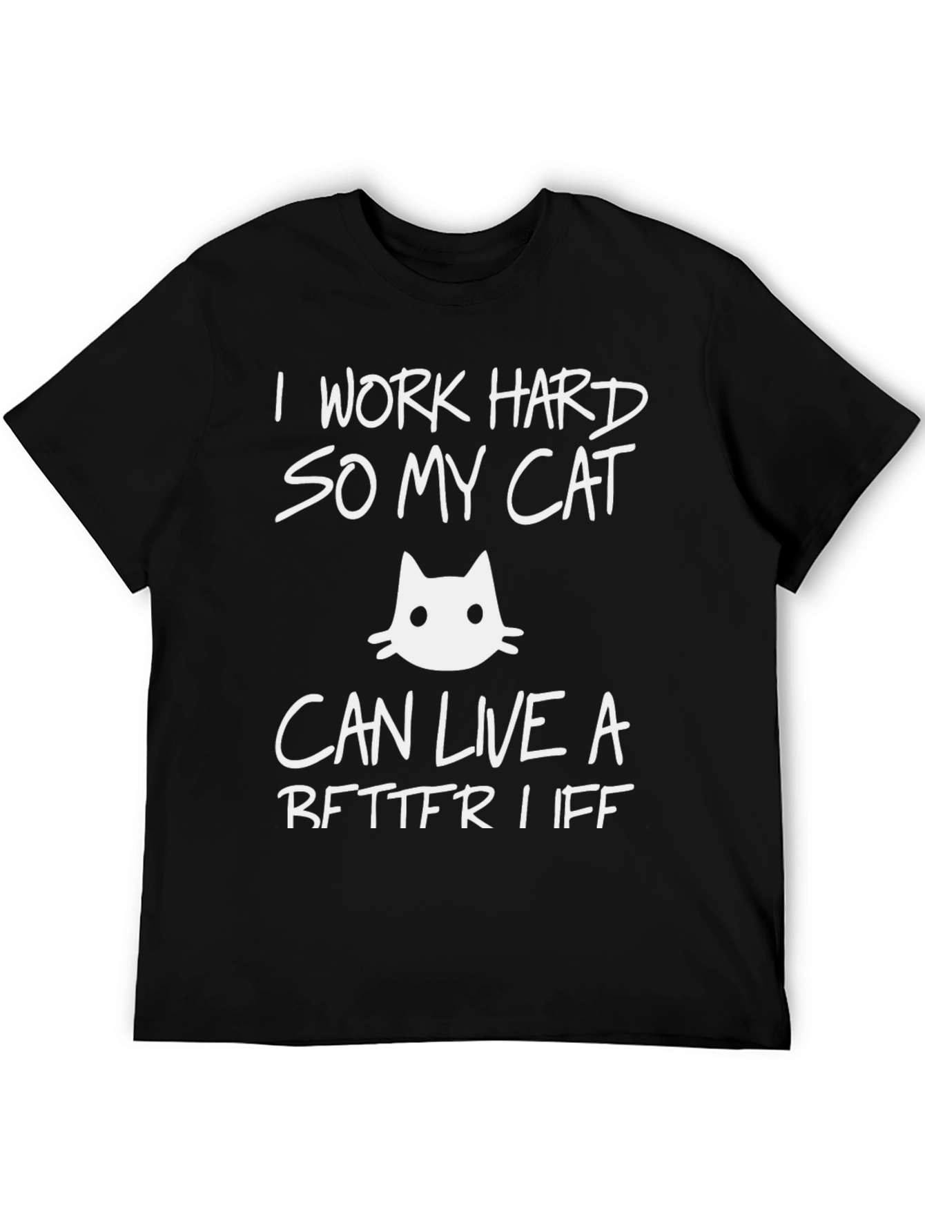 I Work Hard So My Cat Funny Graphic T-Shirt
