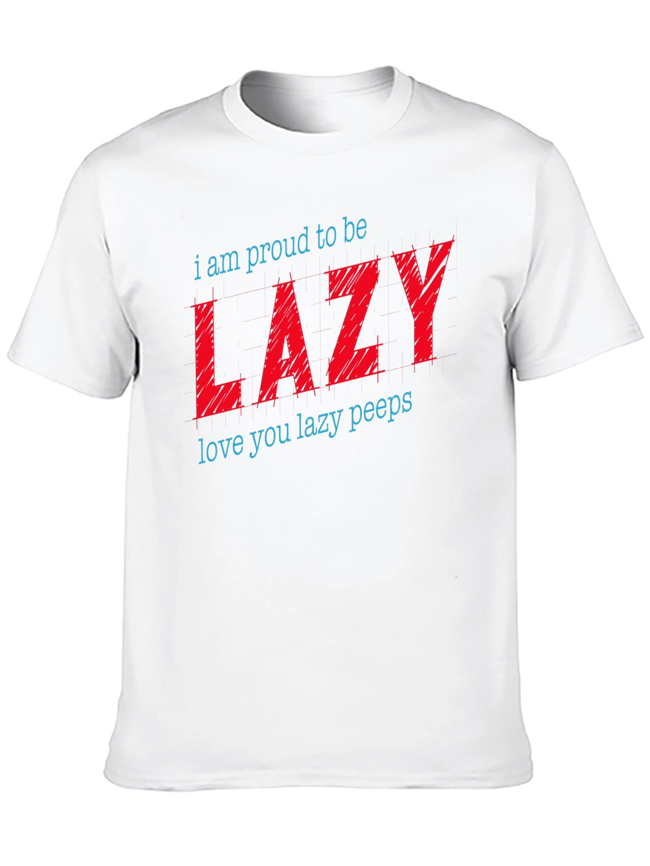 Proud to Be Lazy Graphic T-Shirt
