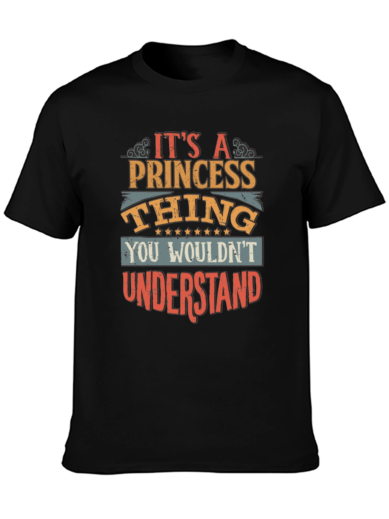 Its A Princess Thing - Graphic T-Shirt