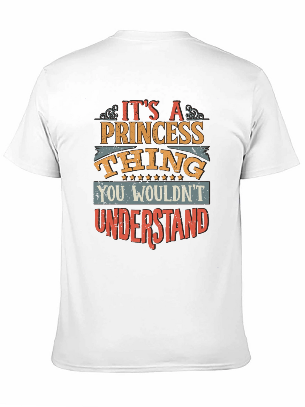 Its A Princess Thing - Graphic T-Shirt