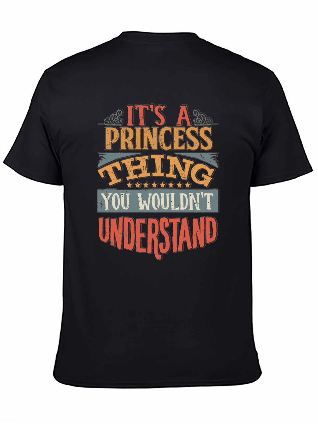 Its A Princess Thing - Graphic T-Shirt