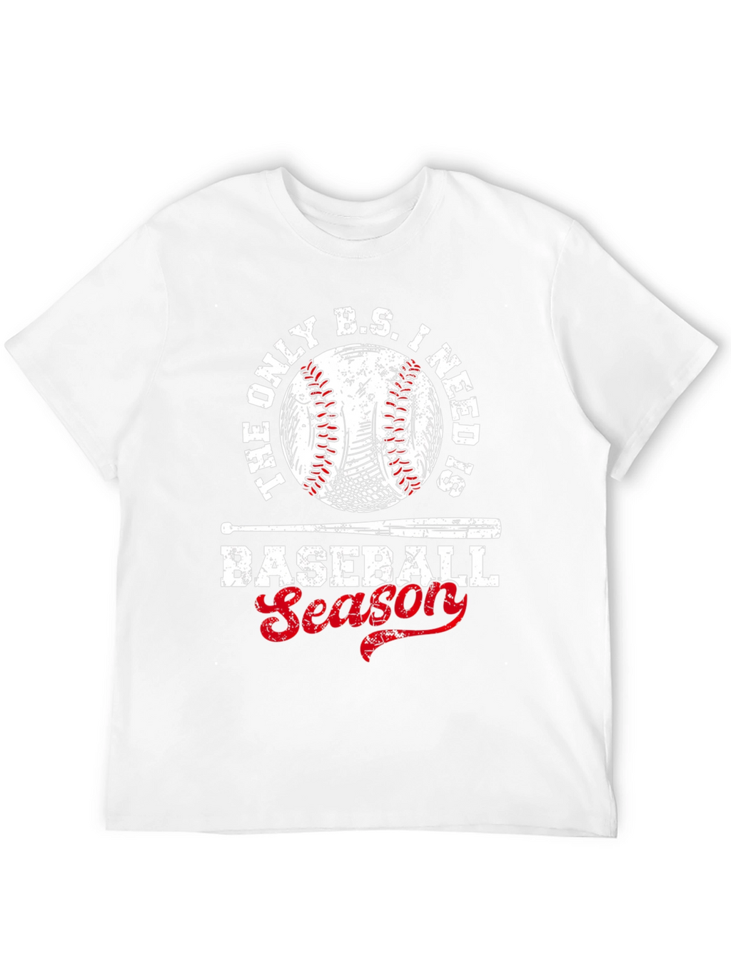 Baseball Season T-Shirt - The Only B.S. I Need