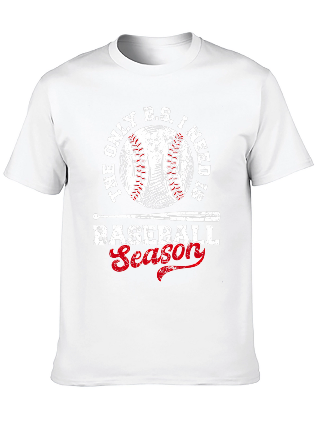 Baseball Season T-Shirt - The Only B.S. I Need