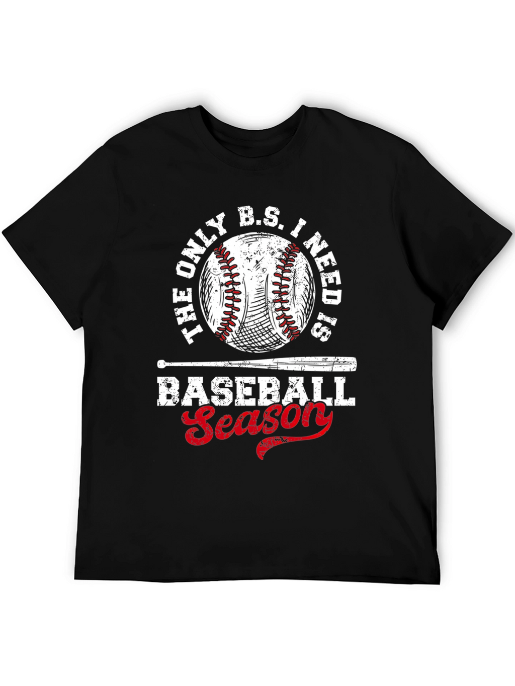 Baseball Season T-Shirt - The Only B.S. I Need