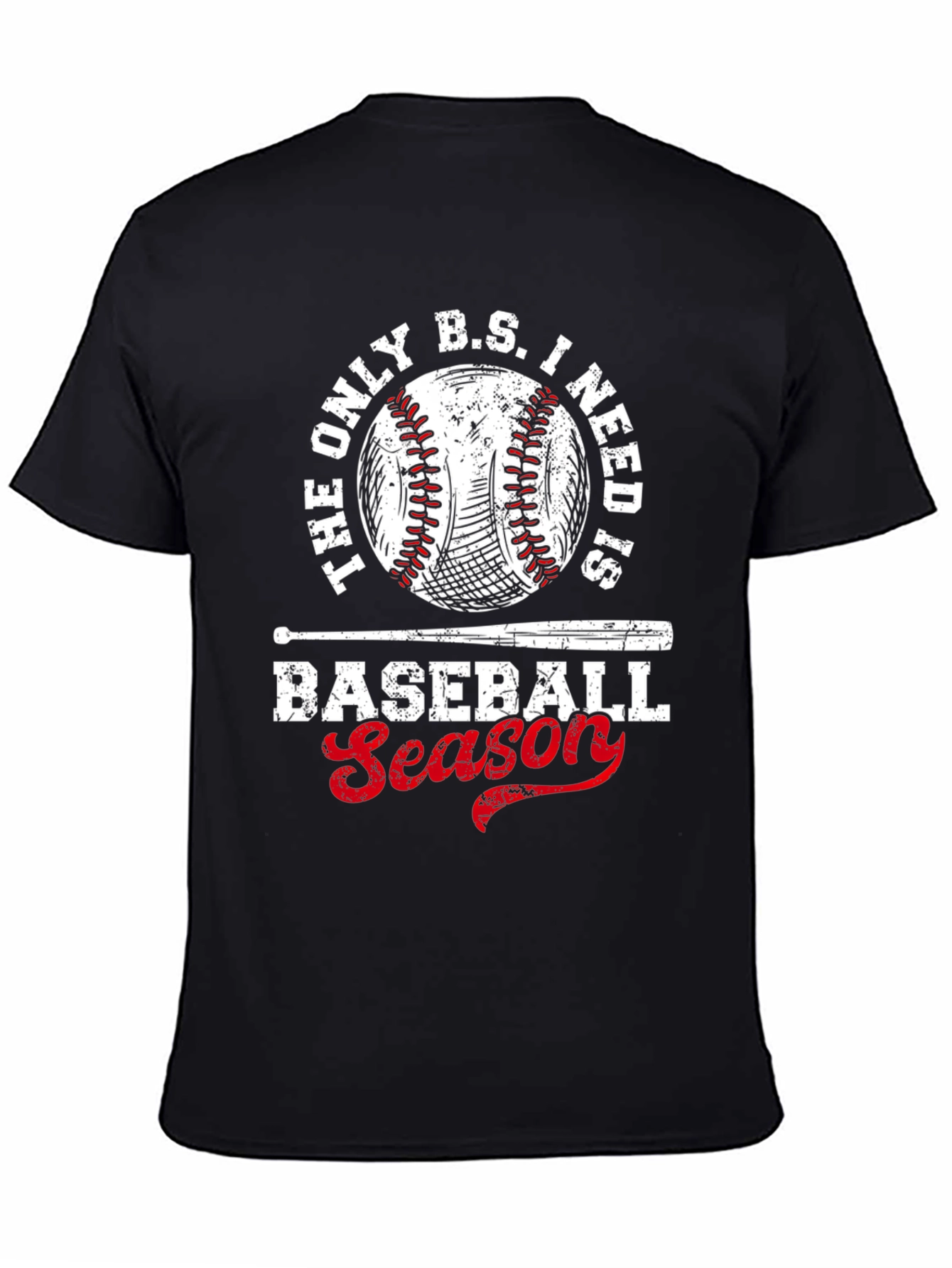 Baseball Season T-Shirt - The Only B.S. I Need
