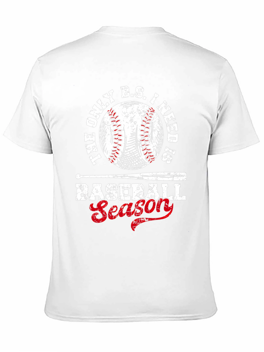 Baseball Season T-Shirt - The Only B.S. I Need