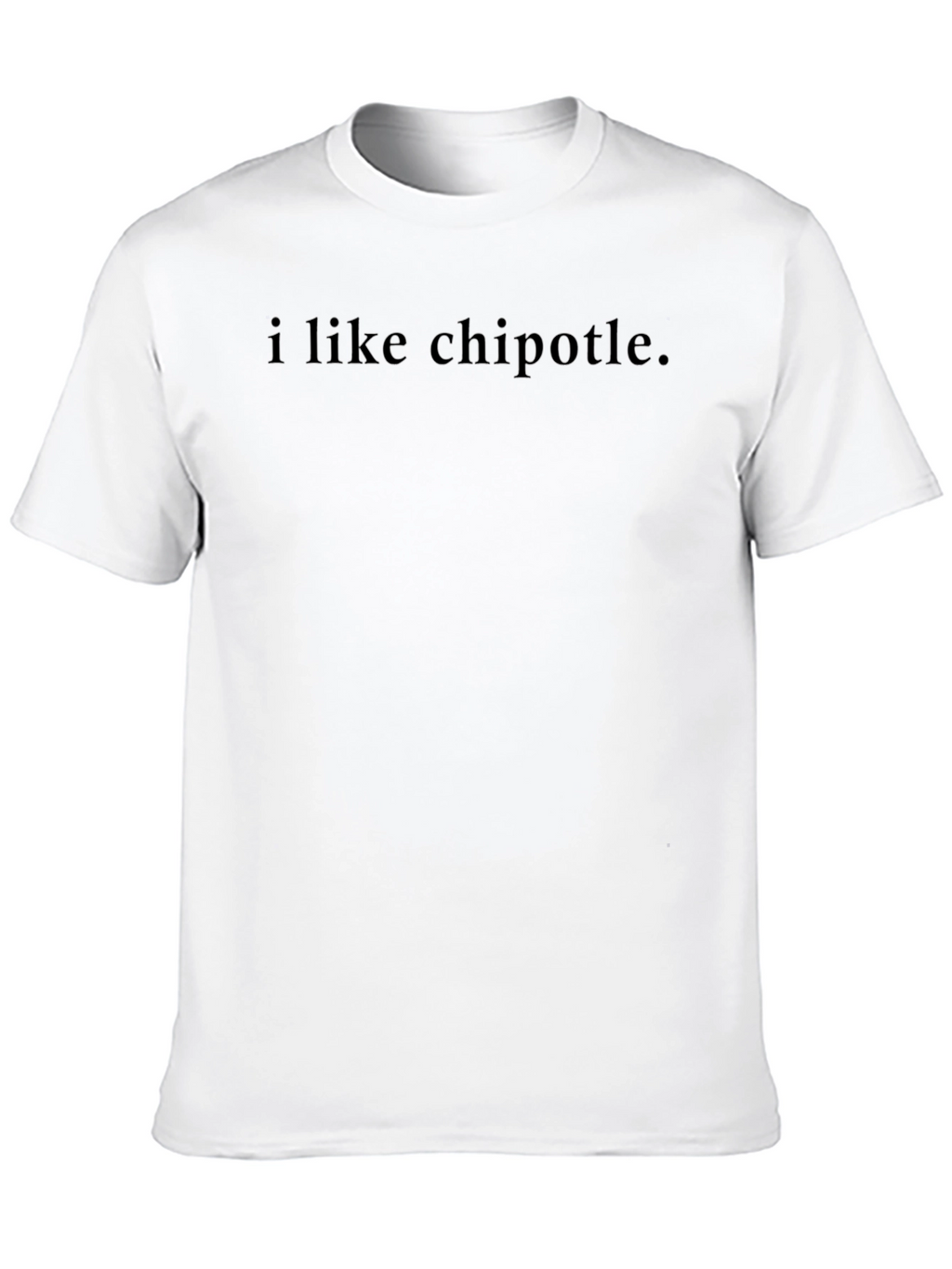 I Like Chipotle Black T-Shirt