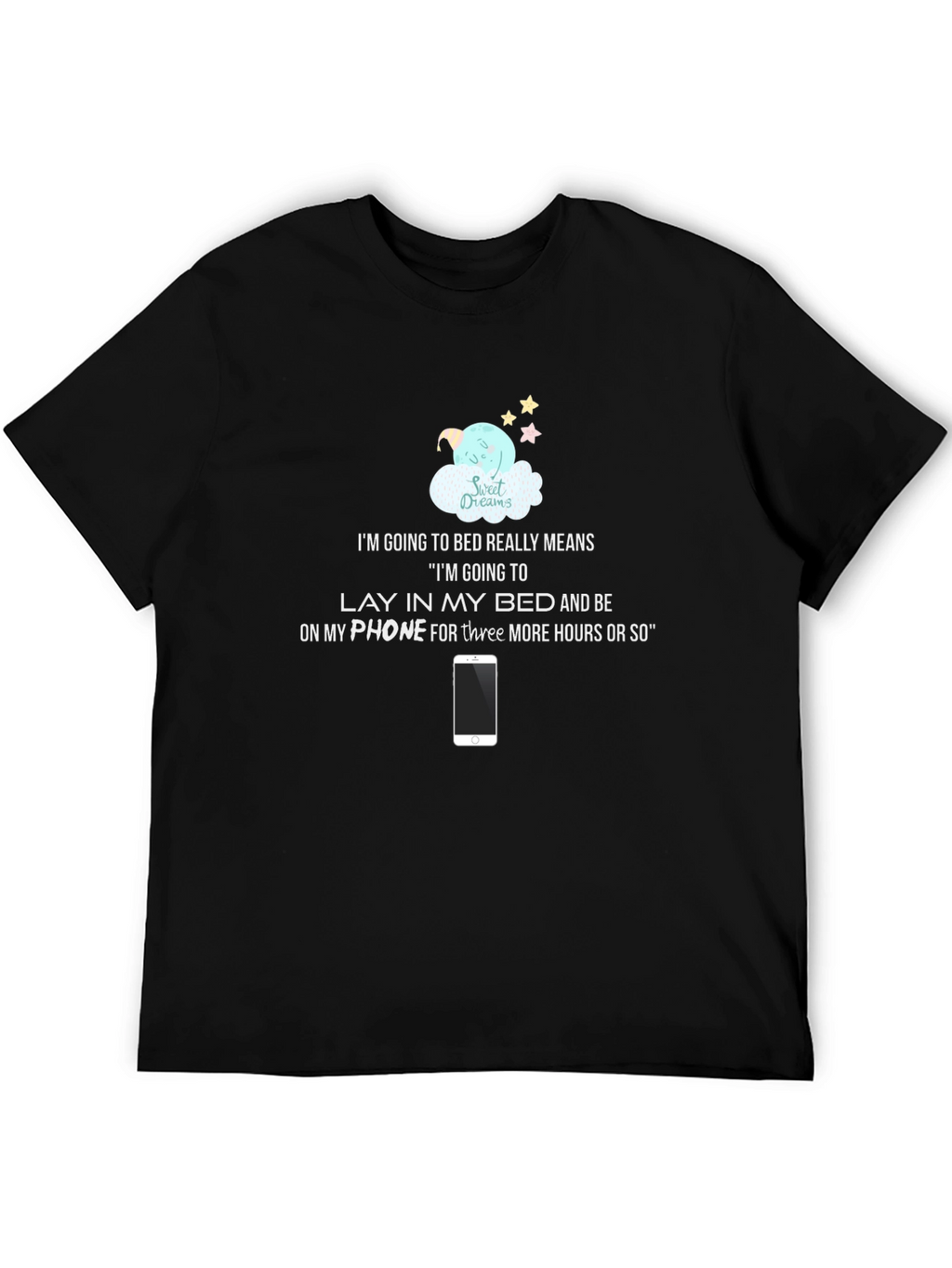 Funny Bedtime T-Shirt: Im Going to Bed