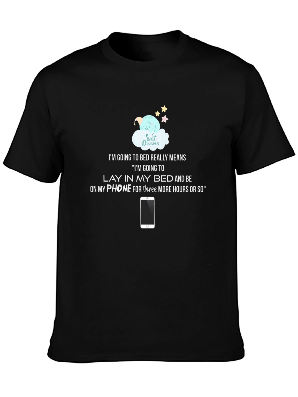 Funny Bedtime T-Shirt: Im Going to Bed
