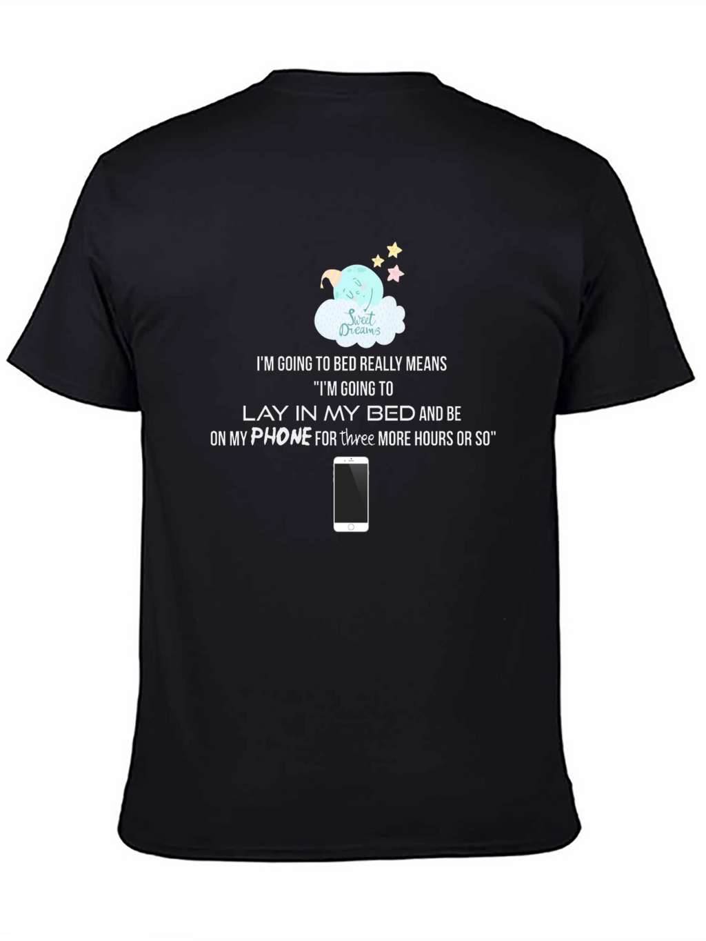 Funny Bedtime T-Shirt: Im Going to Bed