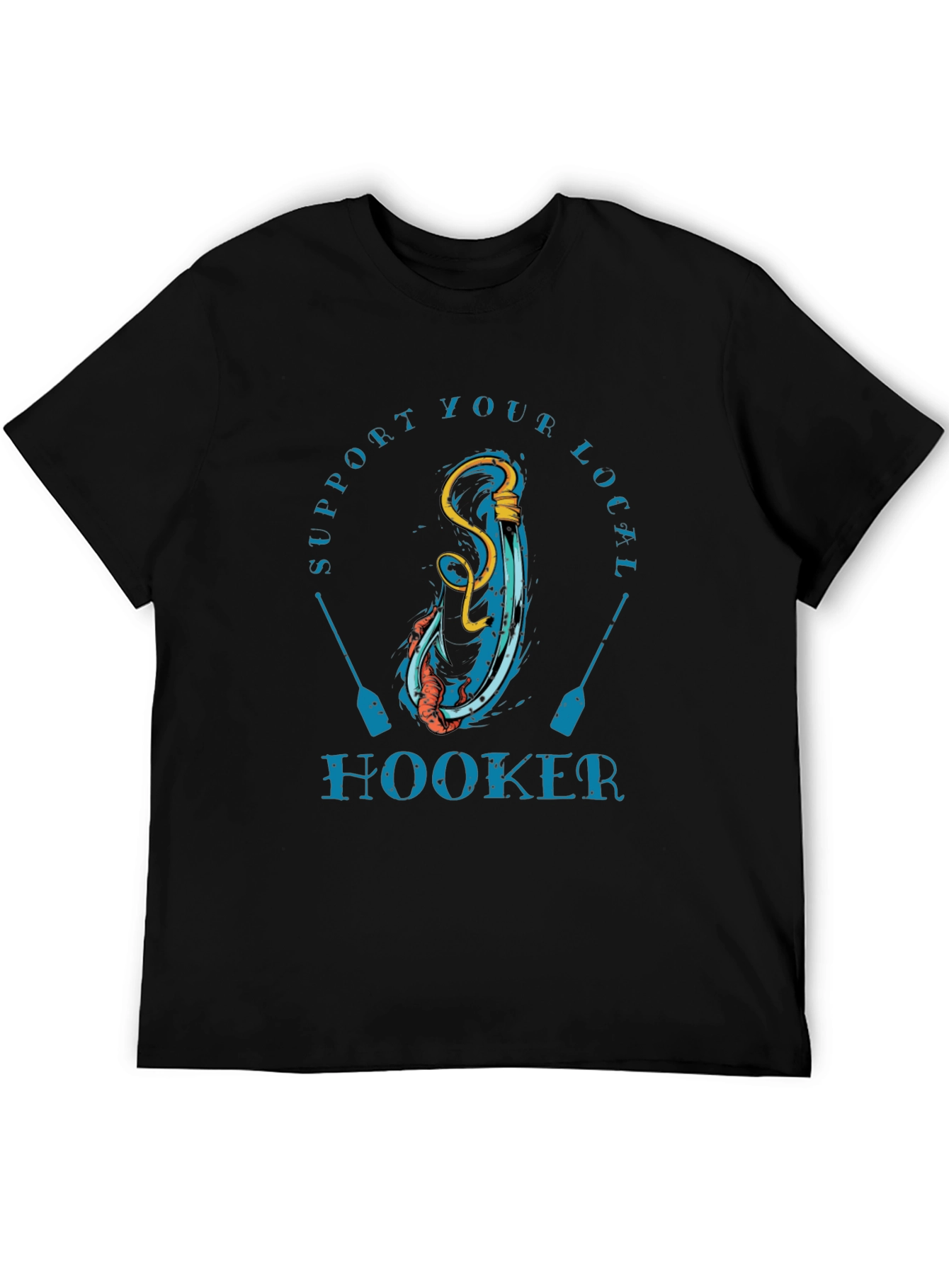Support Your Local Hooker T-Shirt