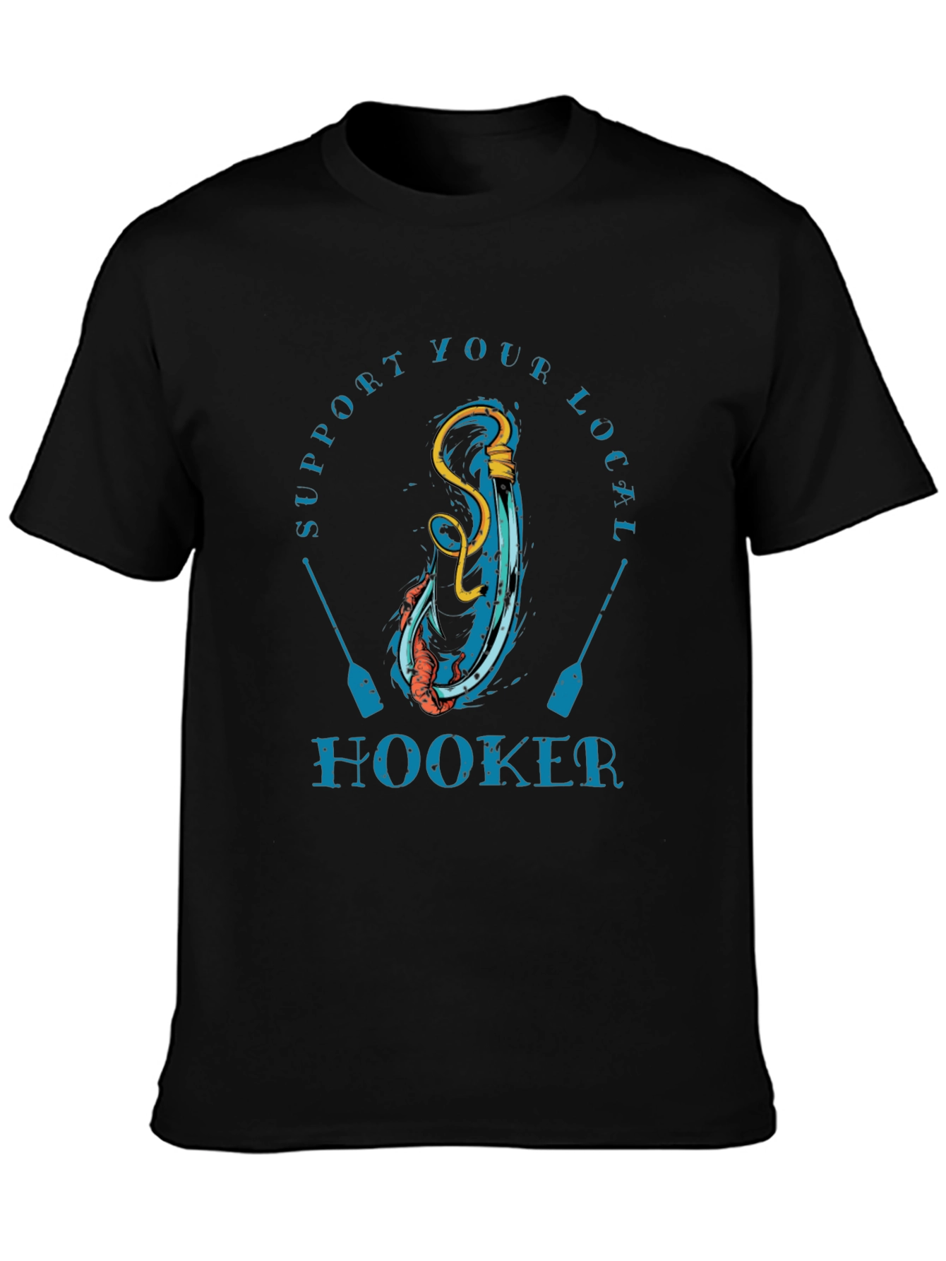 Support Your Local Hooker T-Shirt