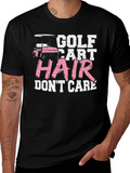 Golf Cart Hair Dont Care Tee
