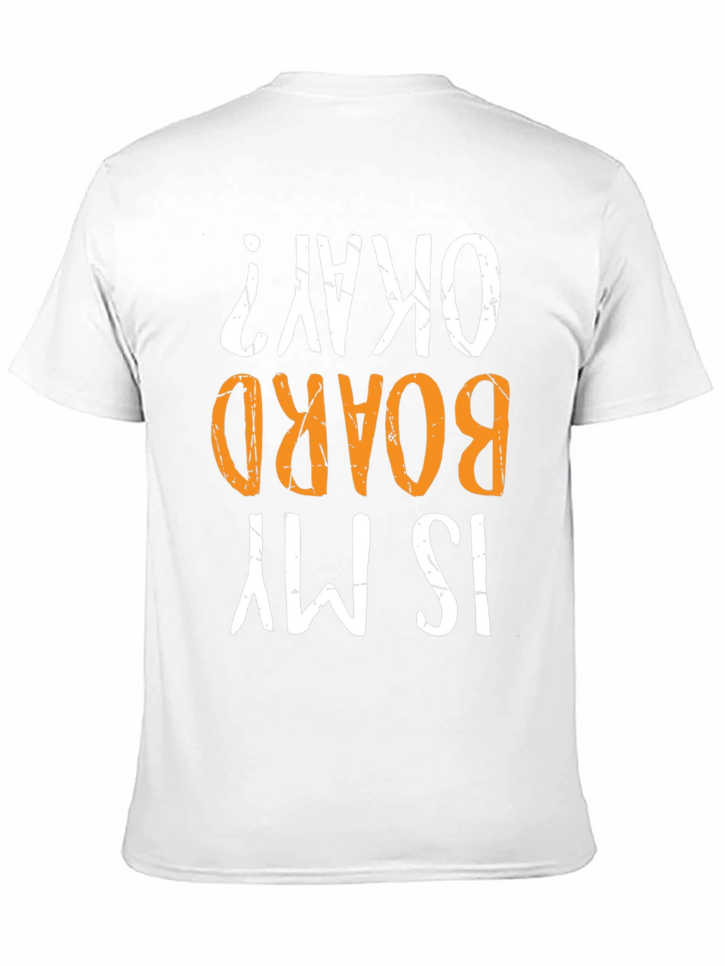 Is My Board Okay? Graphic Tee