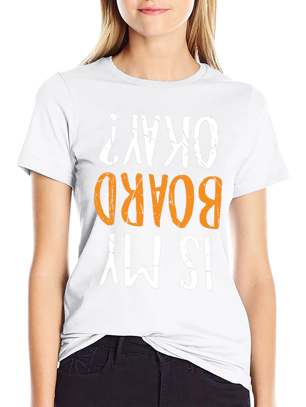 Is My Board Okay? Graphic Tee