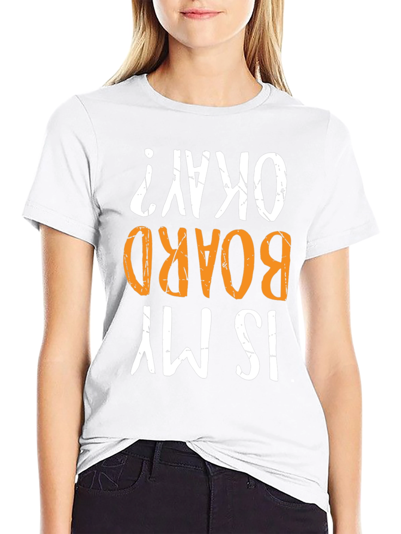 Is My Board Okay? Graphic Tee