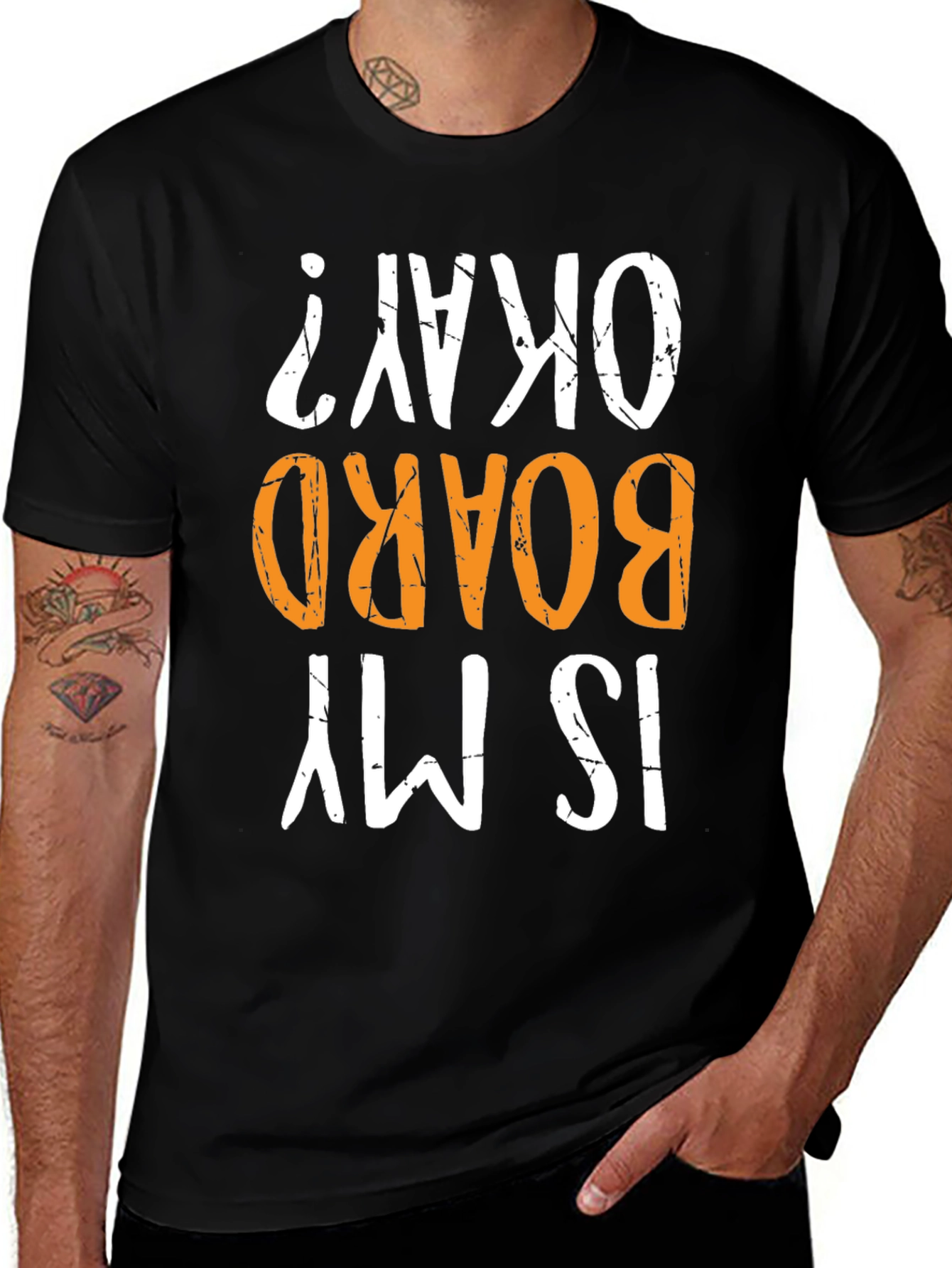 Is My Board Okay? Graphic Tee