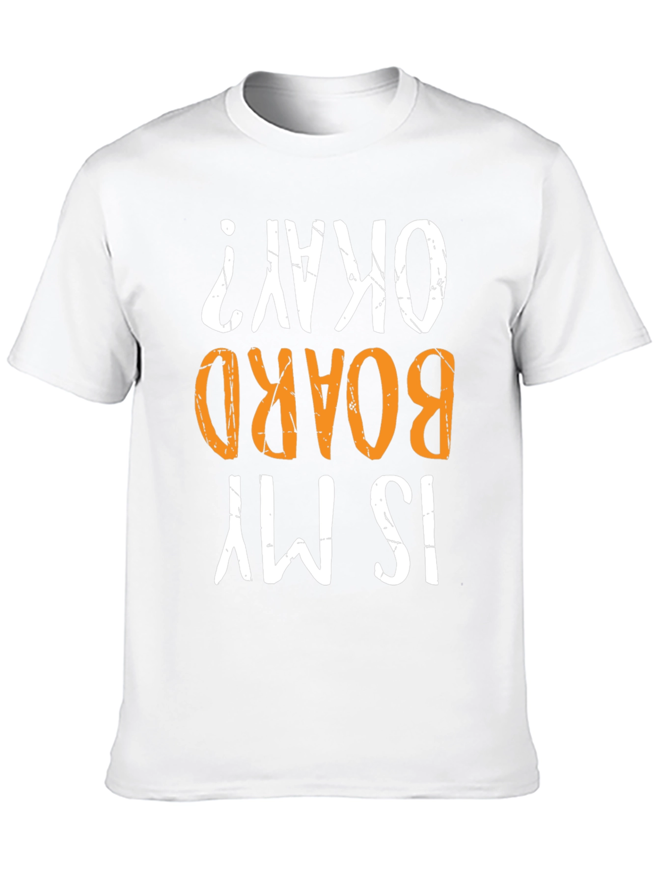 Is My Board Okay? Graphic Tee