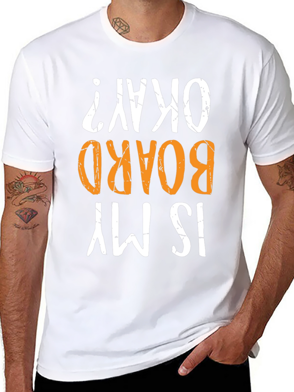 Is My Board Okay? Graphic Tee