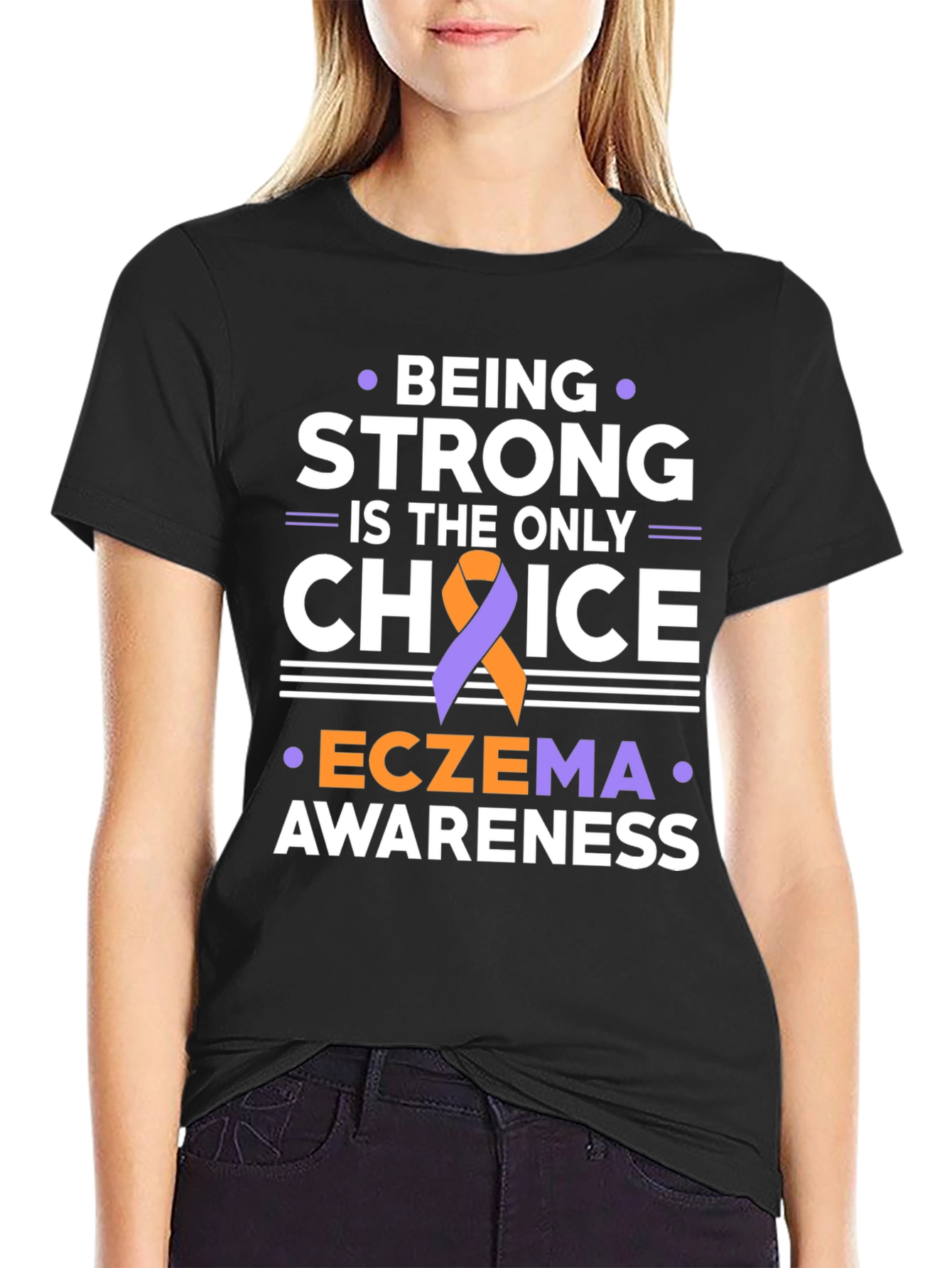 Eczema Awareness T-Shirt: Be Strong Choice