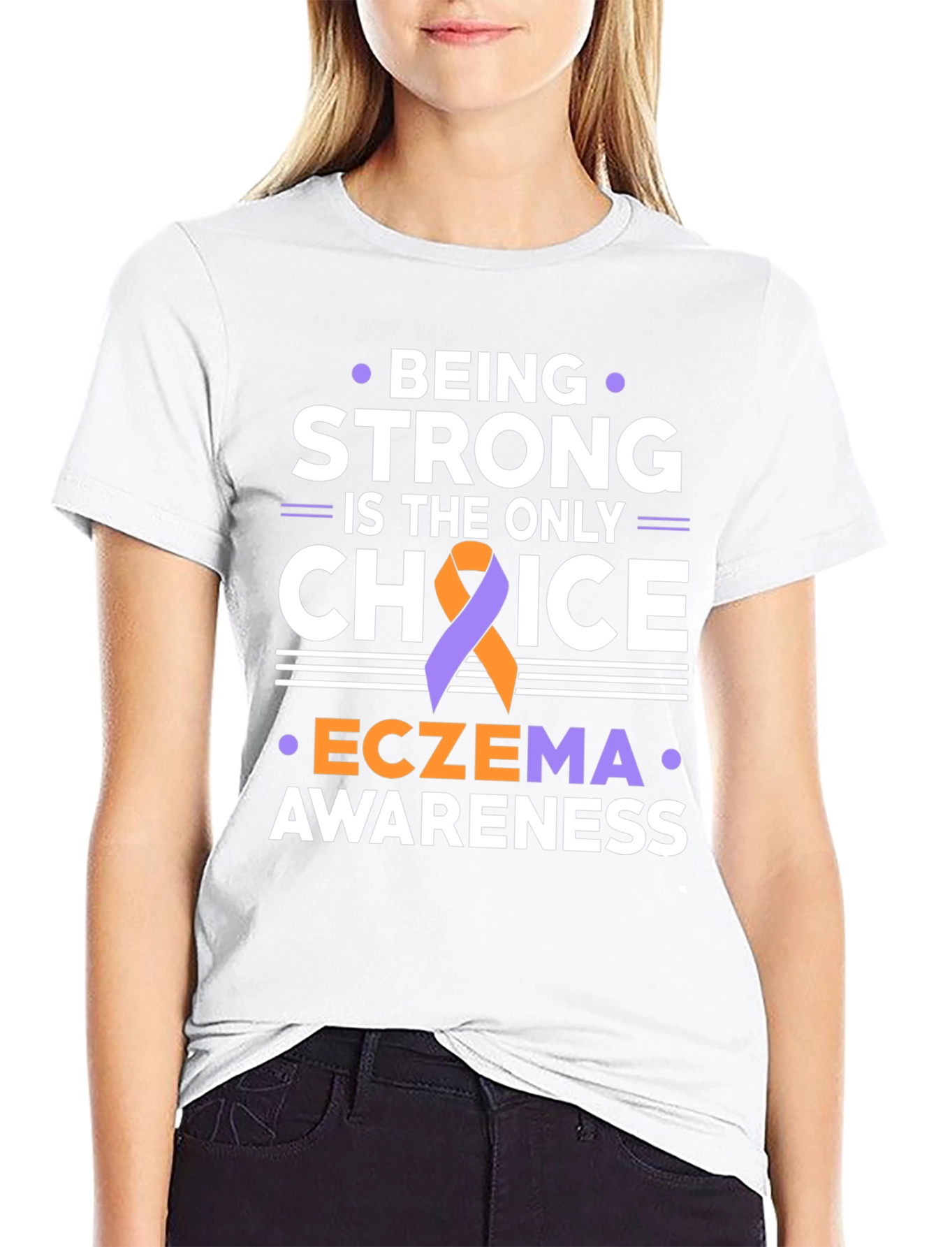 Eczema Awareness T-Shirt: Be Strong Choice