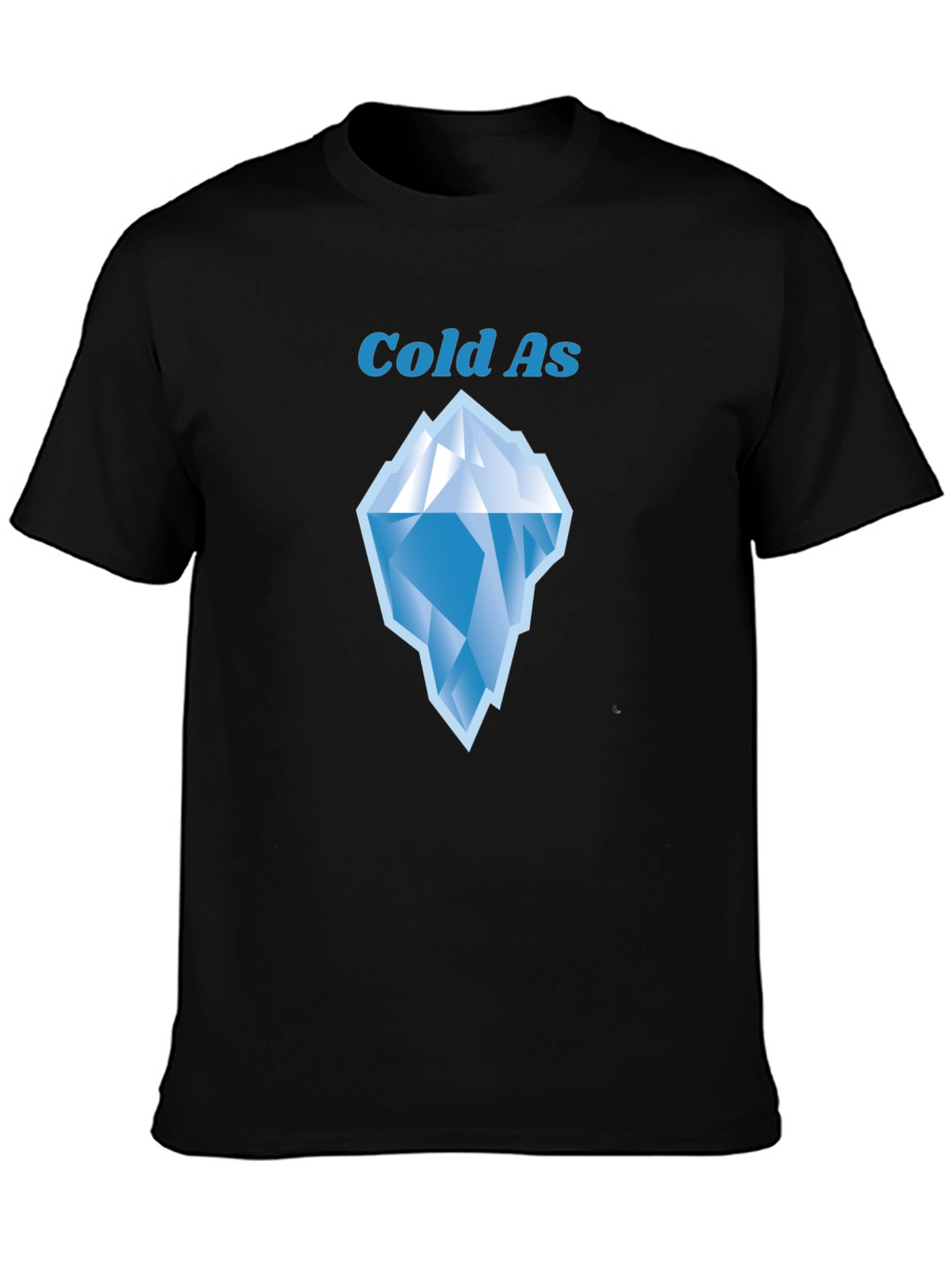 Cold As Iceberg Graphic Tee - Black Cotton T-Shirt