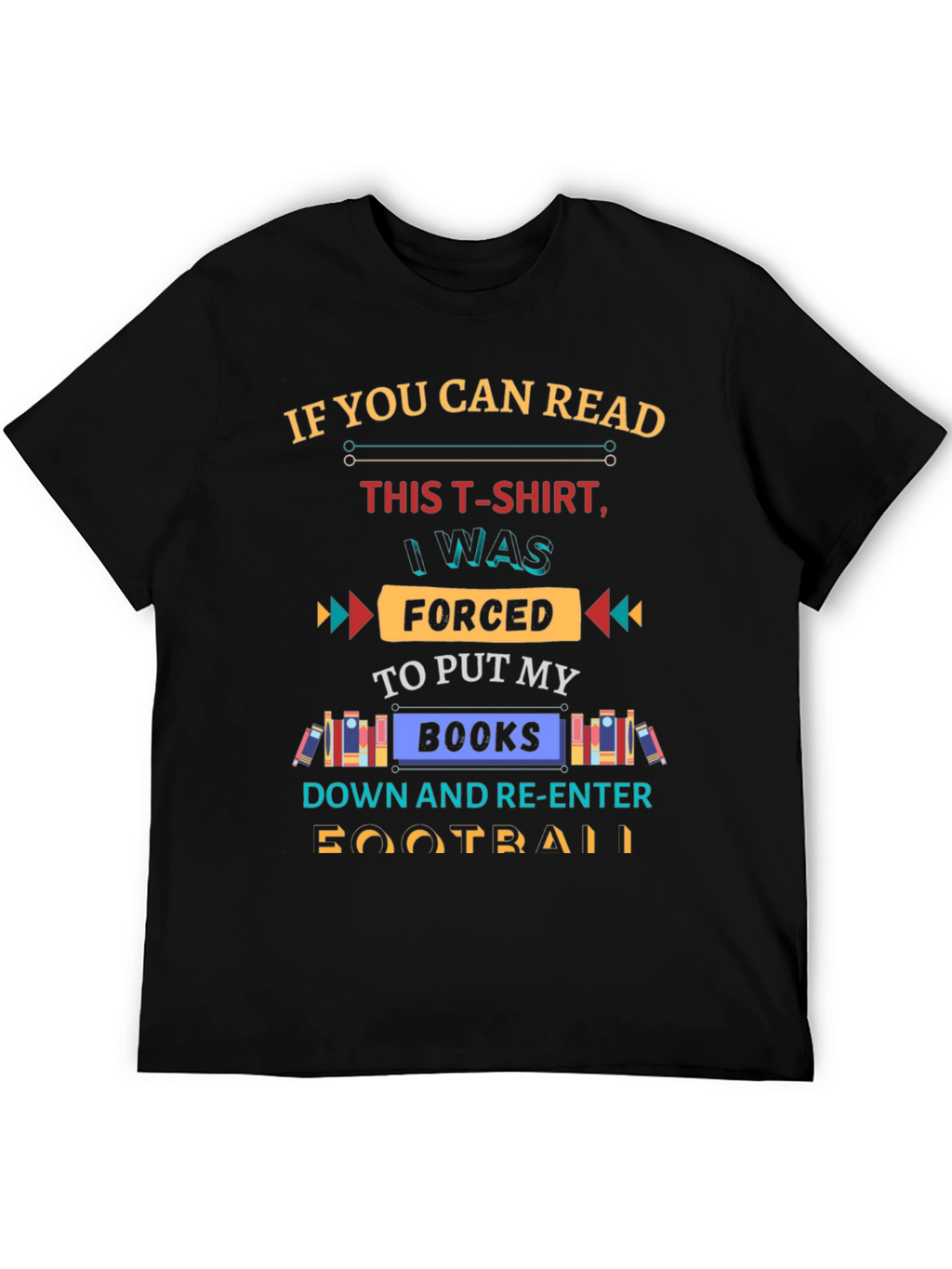 Funny Forced to Put My Books Down T-Shirt