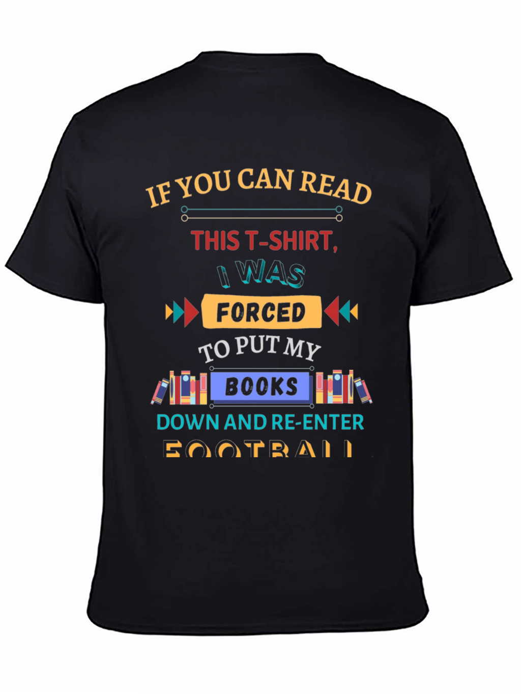 Funny Forced to Put My Books Down T-Shirt