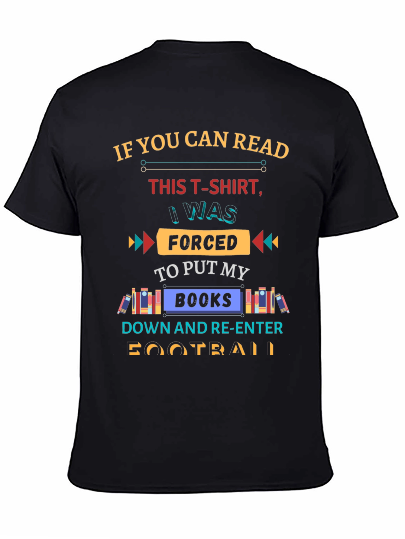 Funny Forced to Put My Books Down T-Shirt