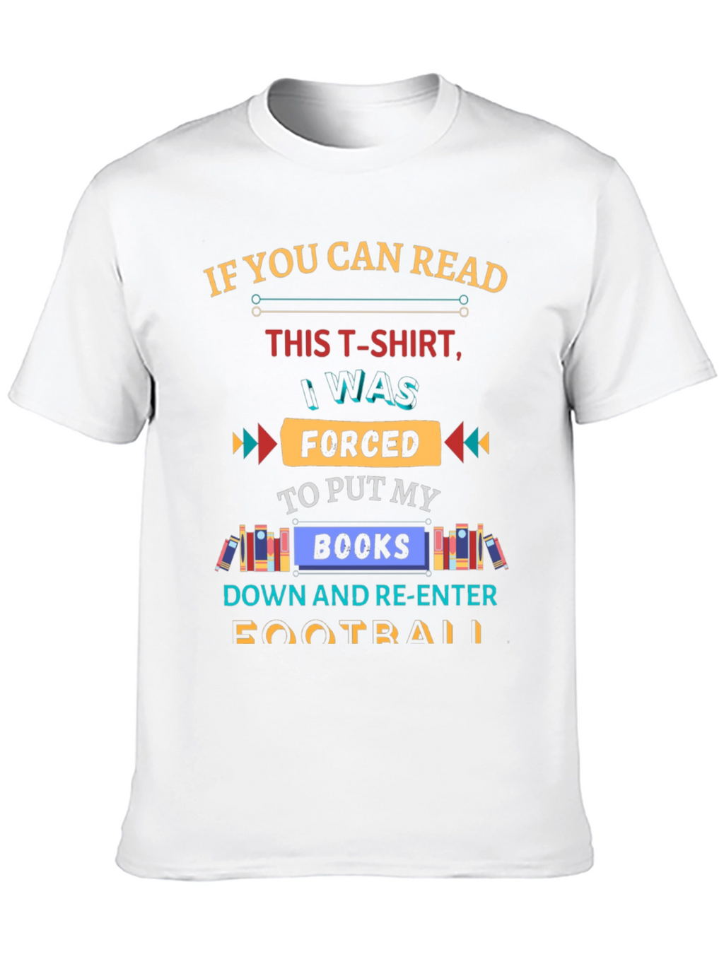 Funny Forced to Put My Books Down T-Shirt