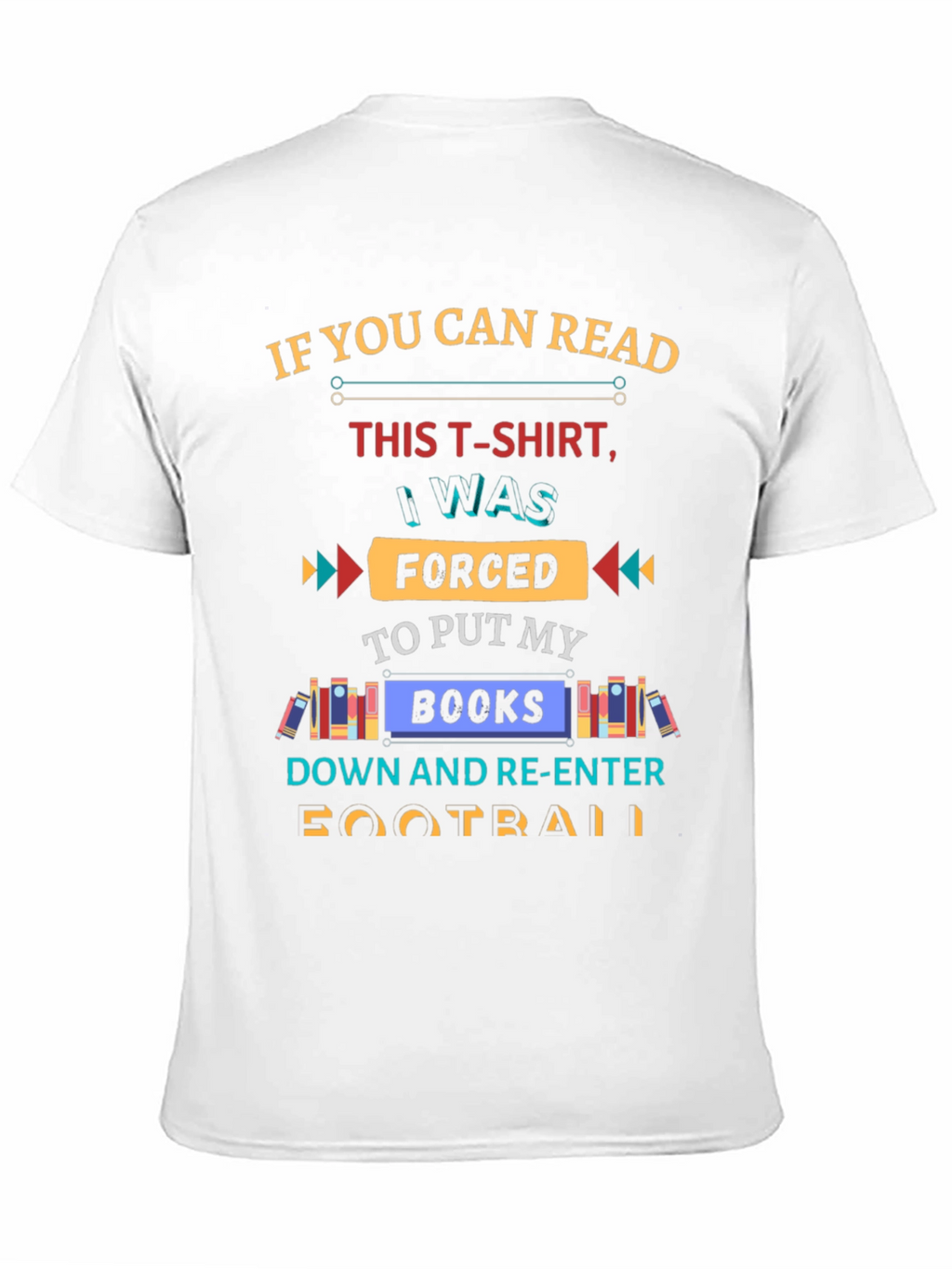 Funny Forced to Put My Books Down T-Shirt